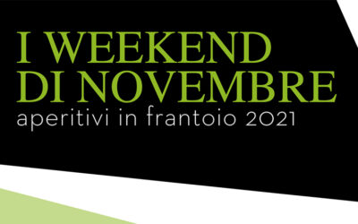 APERITIVI IN FRANTOIO | I weekend di novembre